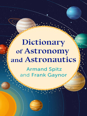cover image of Dictionary of Astronomy and Astronautics